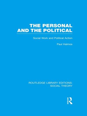 cover image of The Personal and the Political (RLE Social Theory)